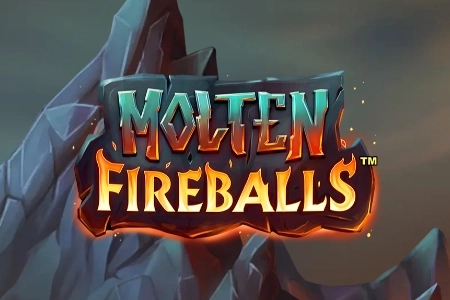 Molten Fireballs